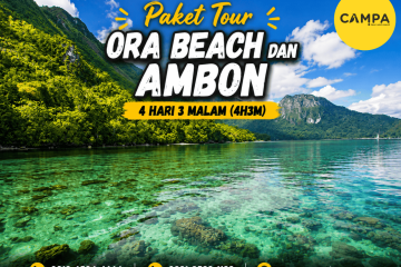 Paket Tour Ora Beach dan Ambon 4 Hari 3 Malam (4H3M) bersama Campa Tour