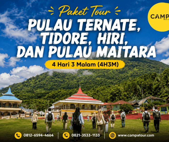 Paket Tour Pulau Ternate, Tidore, Hiri dan Pulau Maitara 4 hari 3 Malam (4H3M) bersama Campa Tour