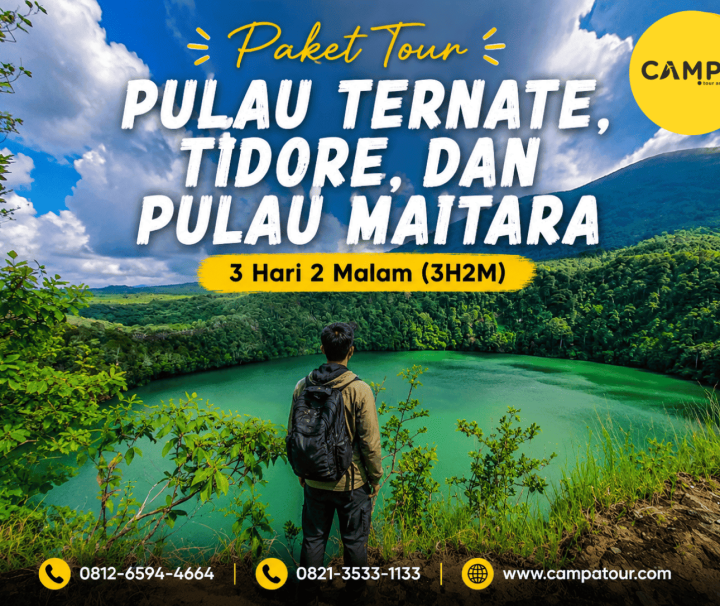 Paket Tour Pulau Ternate, Tidore, dan Pulau Maitara 3 Hari 2 Malam (3H2M) bersama Campa Tour