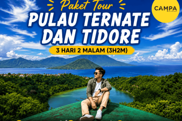 Paket Tour Pulau Ternate dan Tidore 3 Hari 2 Malam (3H2M) bersama Campa Tour