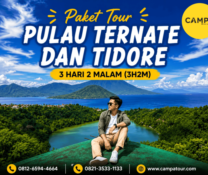 Paket Tour Pulau Ternate dan Tidore 3 Hari 2 Malam (3H2M) bersama Campa Tour