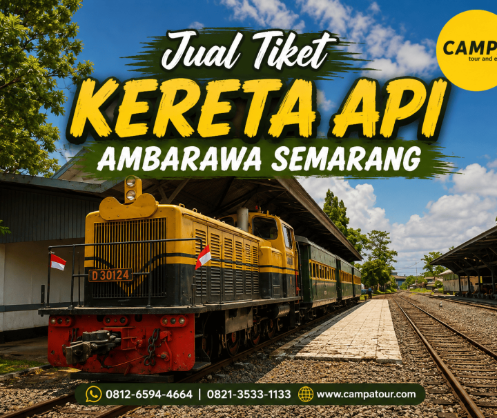Jual Tiket Kereta Api Ambarawa Semarang - Campa Tour