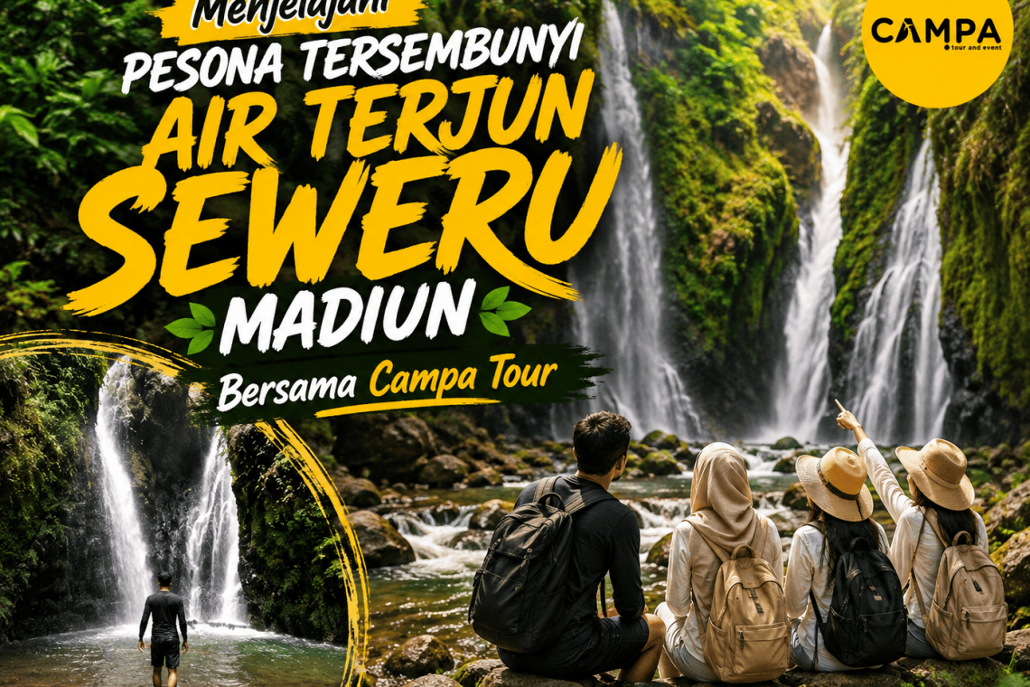 Menjelajahi Pesona Tersembunyi Air Terjun Seweru Madiun Bersama Campa Tour