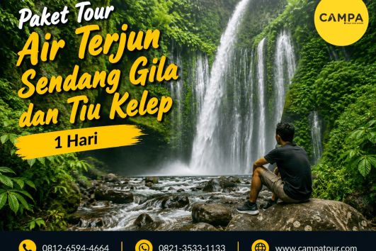 Paket Tour Air Terjun Sendang Gila dan Tiu Kelep 1 Hari bersama Campa Tour