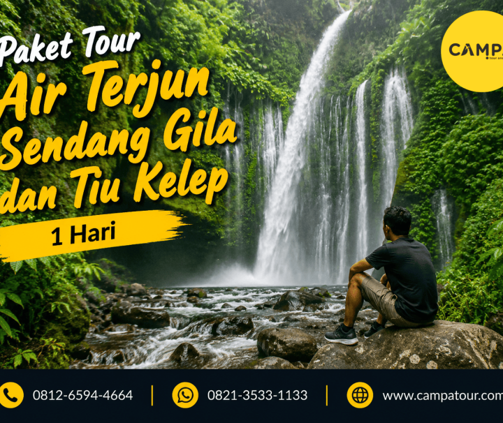 Paket Tour Air Terjun Sendang Gila dan Tiu Kelep 1 Hari bersama Campa Tour
