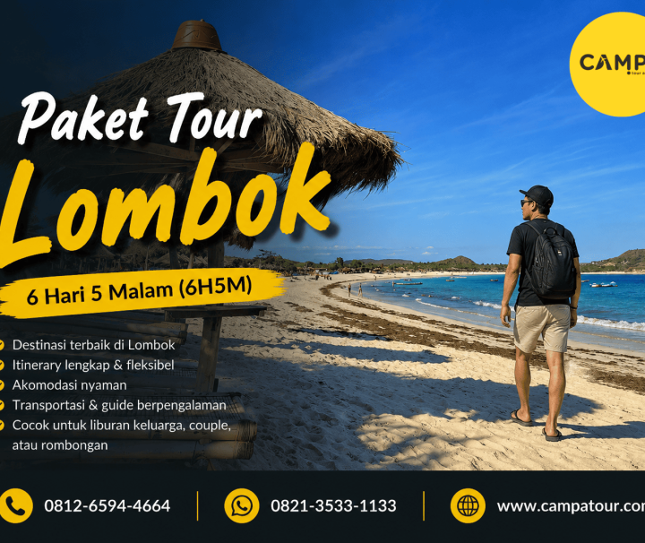 Paket Tour Lombok 6 hari 5 Malam (6H5M) bersama Campa TOur