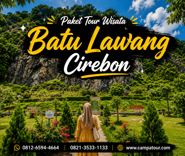 Paket Tour Wisata Batu Lawang Cirebon bersama Campa Tour