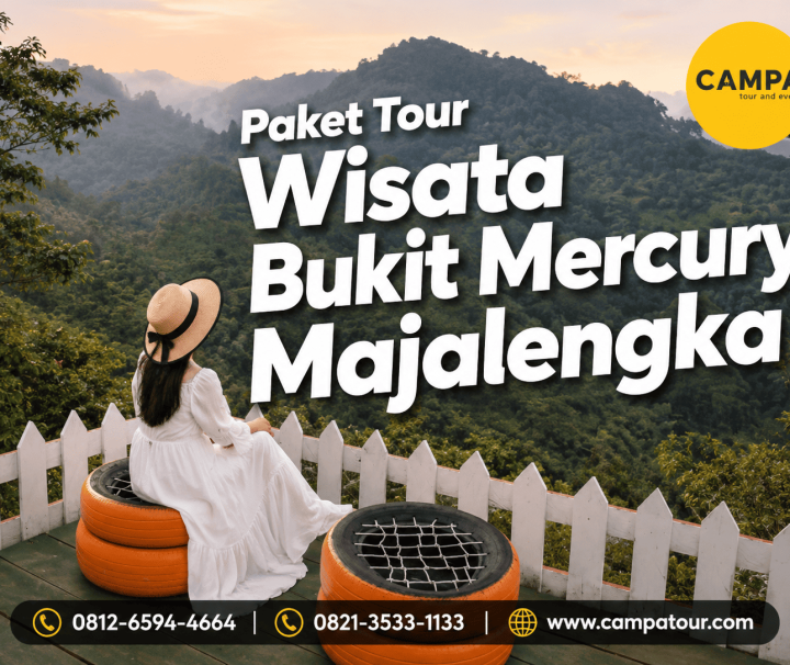 Paket Tour Wisata Bukit Mercury Majalengka bersama Campa Tour