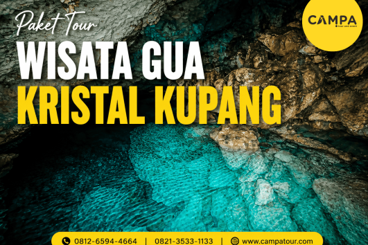 Paket Tour Wisata Gua Kristal Kupang bersama Campa Tour
