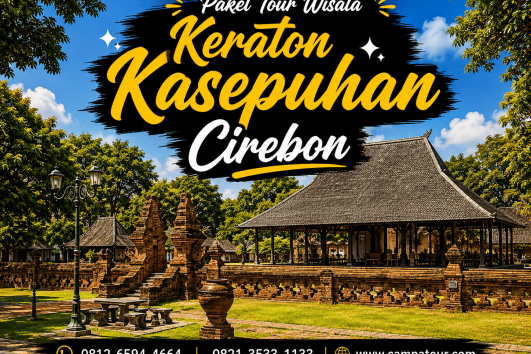 Paket Tour Wisata Keraton Kasepuhan Cirebon bersama Campa Tour