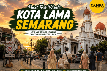 Paket Tour Wisata Kota Lama Semarang - mengunjungi Salah satu wisata di Semarang bersama Campa Tour