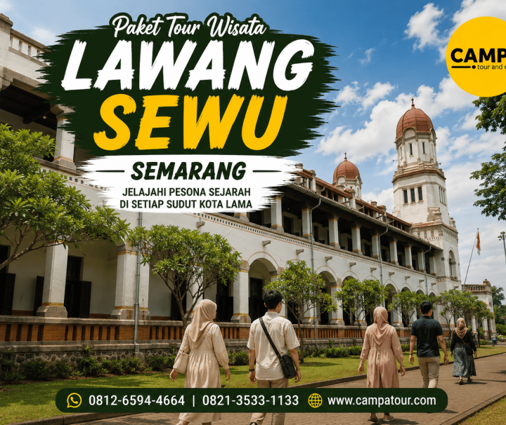 Paket Tour Wisata Lawang Sewu - mengunjungi Salah satu wisata di Semarang bersama Campa Tour