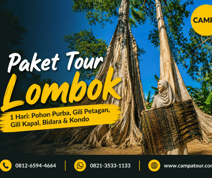 Paket Tour Wisata Lombok 1 Hari mengunjungi Pohon Purba, Gili Petagan, Gili Kapal, Bidara dan Kondo bersama Campa Tour