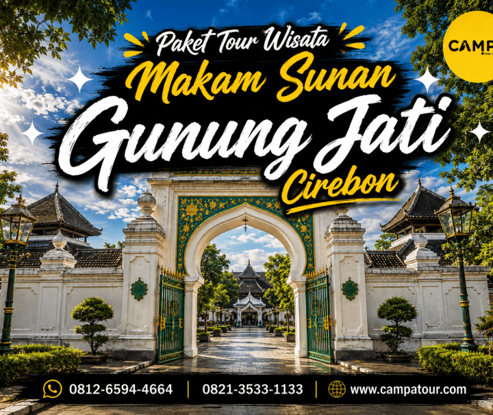 Paket Tour Wisata Makam Sunan Gunung Jati Cirebon bersama Campa Tour