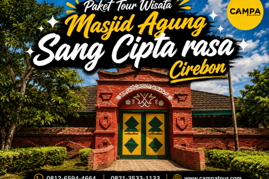 Paket Tour Wisata Masjid Agung Sang Cipta Rasa Cirebon bersama Campa Tour