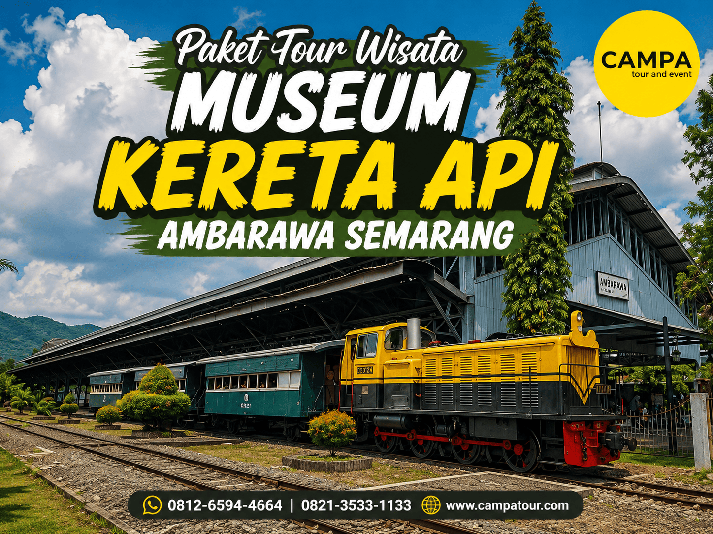 Paket Tour Wisata Museum Kereta Api Ambarawa Semarang bersama Campa Tour
