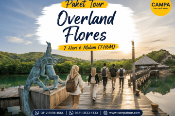 Paket Tour Wisata Overland Flores 7 hari 6 Malam (7H6M) bersama Campa Tour