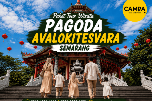 Paket Tour Wisata Pagoda Avalokitesvara - mengunjungi Salah satu wisata di Semarang bersama Campa Tour