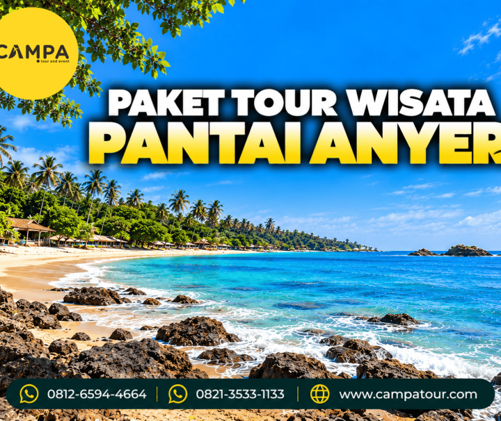 Paket Tour Wisata Pantai Anyer bersama Campa Tour