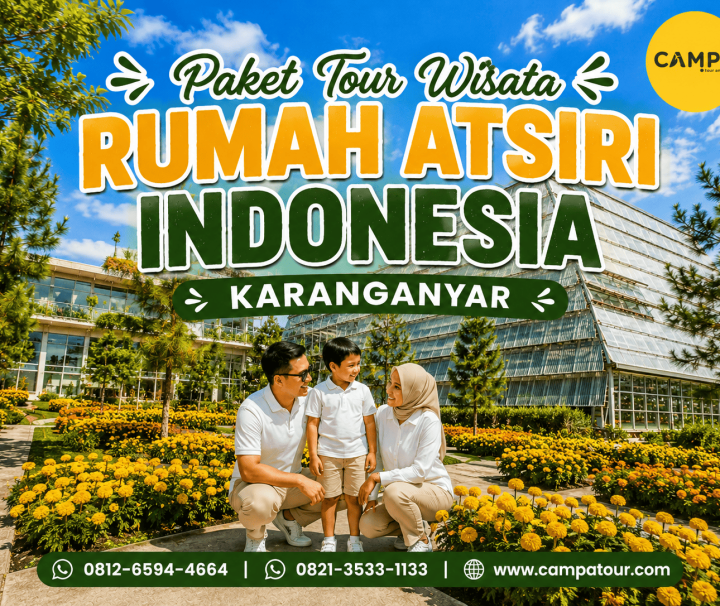 Paket Tour Wisata Rumah Atsiri Indonesia Karanganyar - Campa Tour