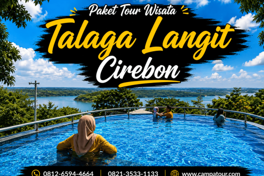 Paket Tour Wisata Talaga Langit Cirebon bersama Campa Tour