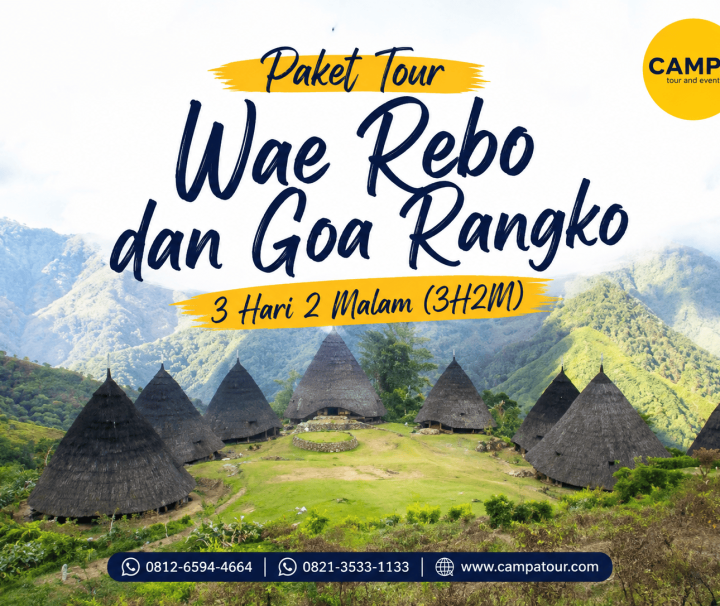 Paket Tour Wisata Wae Rebo dan Goa Rangko 3 Hari 2 Malam (3H2M) bersama Campa Tour