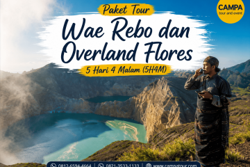 Paket Tour Wisata Wae Rebo dan Overland Flores 5 Hari 4 Malam (5H4M) bersama Campa Tour