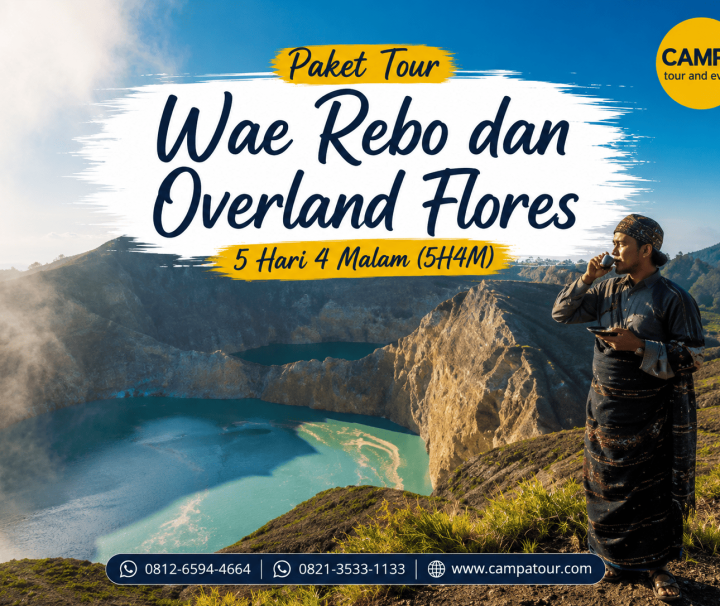 Paket Tour Wisata Wae Rebo dan Overland Flores 5 Hari 4 Malam (5H4M) bersama Campa Tour