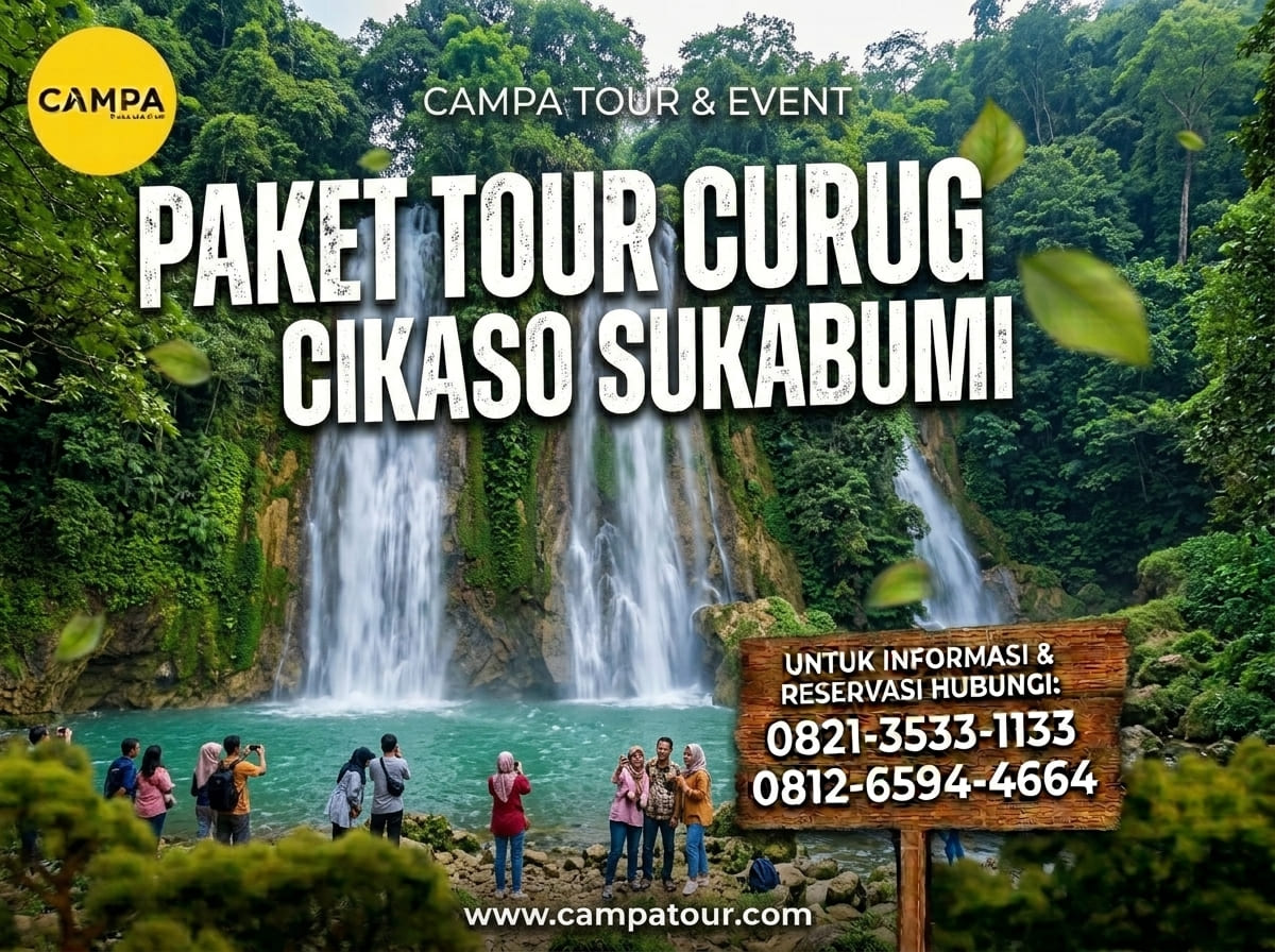 1.3 Paket Tour Wisata Curug Cikaso Sukabumi_Campa Tour