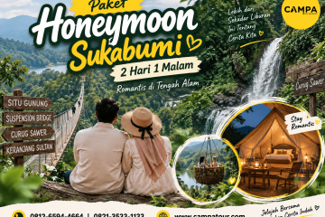 Paket Honeymoon Sukabumi 2 Hari 1 Malam (2H1M) bersama Campa Tour
