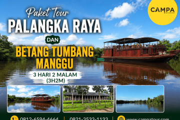 Paket Tour Palangkaraya dan Betang Tumbang Manggu 3 Hari 2 Malam (3H2M) bersama Campa Tour