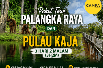 Paket Tour Palangkaraya dan Pulau Kaja 3 Hari 2 Malam (3H2M) bersama Campa Tour
