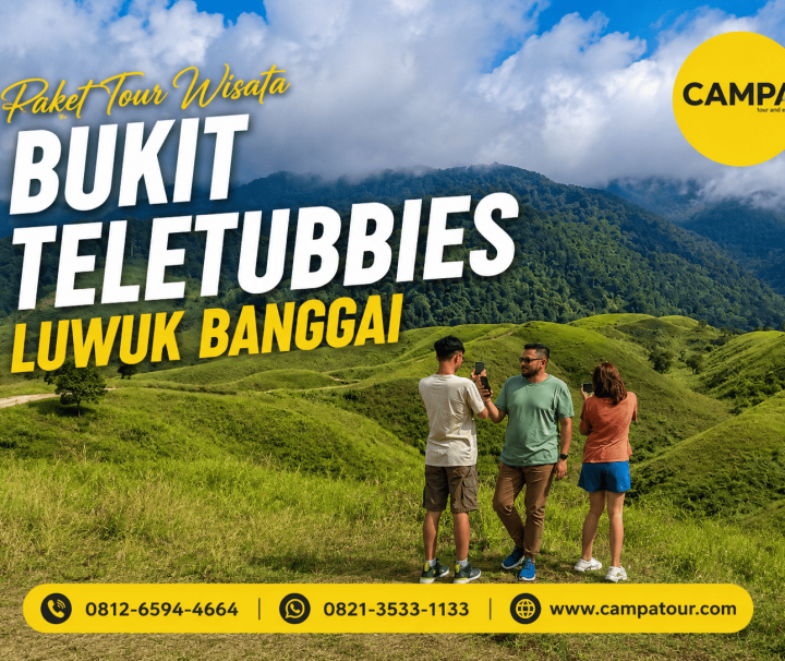 Paket Tour Wisata Bukit Teletubbies Luwuk Banggai bersama Campa Tour