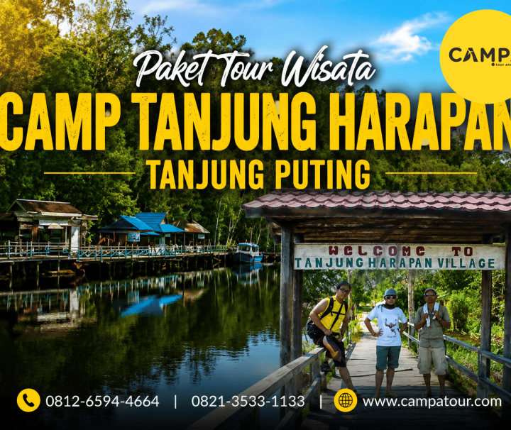 Paket Tour Wisata Camp Tanjung Harapan Tanjung Puting bersama Campa Tour
