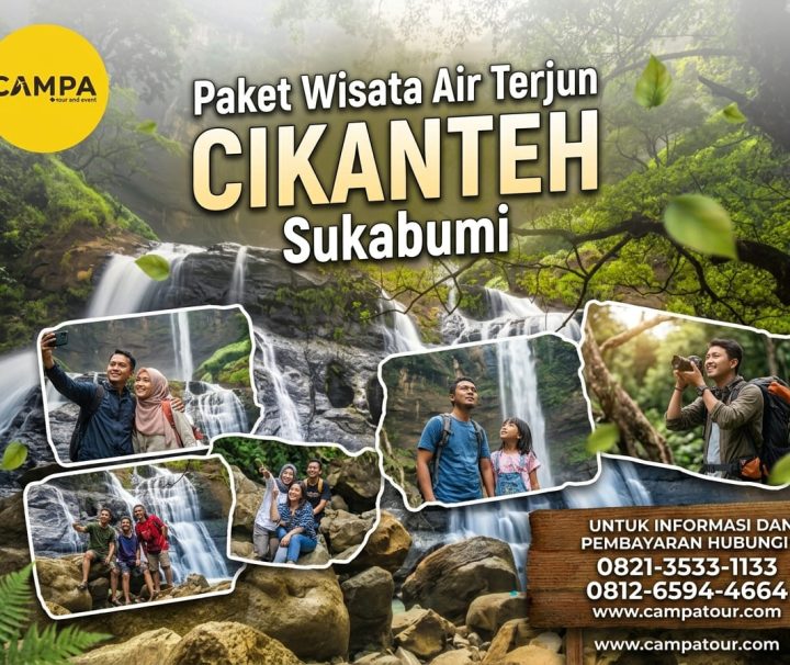 Paket Tour Wisata Curug Cikanteh Sukabumi_Campa Tour