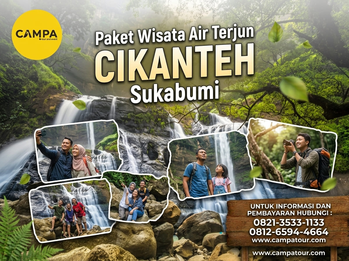 Paket Tour Wisata Curug Cikanteh Sukabumi_Campa Tour