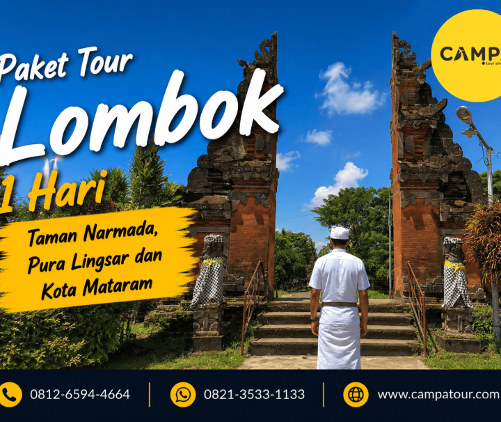 Paket Tour Wisata Lombok 1 Hari mengunjungi Taman Narmada, Pura LIngsar dan Kota Mataram bersama Campa Tour