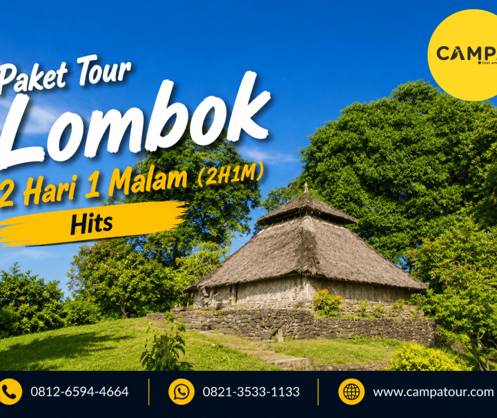 Paket Tour Wisata Lombok 2 Hari 1 Malam (2H1M) Hits bersama campa Tour