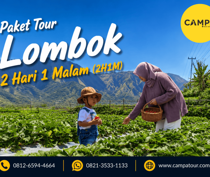 Paket Tour Wisata Lombok 2 Hari 1 Malam (2H1M) bersama Campa Tour