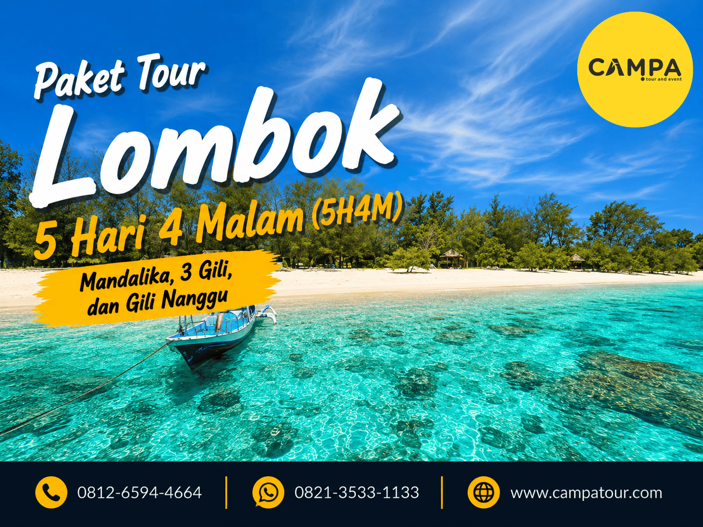 Paket Tour Wisata Lombok 5 Hari 4 malam mengunjungi mandalika, 3 gili dan gili nanggu bersama Campa Tour