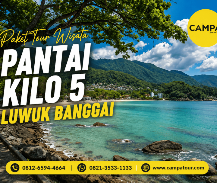 Paket Tour Wisata Pantai Kilo 5 Luwuk Banggai bersama Campa Tour