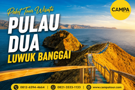 Paket Tour Wisata Pulau Dua Luwuk Banggai bersama Campa Tour