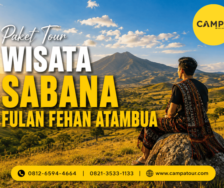 Paket Tour Wisata Sabana Fulan Fehan Atambua bersama Campa Tour