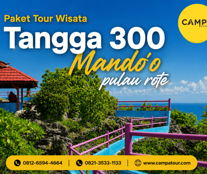 Paket Tour Wisata Tangga 300 Mando'o Pulau Rote bersama Campa Tour