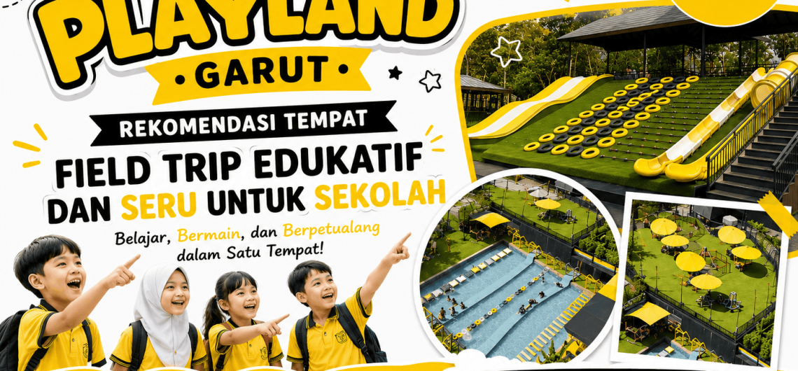 The Nice Playland Garut Rekomendasi Tempat Field Trip Edukatif dan Seru untuk Sekolah bersama Campa Tour