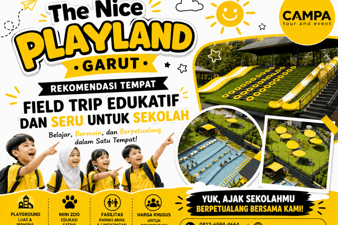 The Nice Playland Garut Rekomendasi Tempat Field Trip Edukatif dan Seru untuk Sekolah bersama Campa Tour