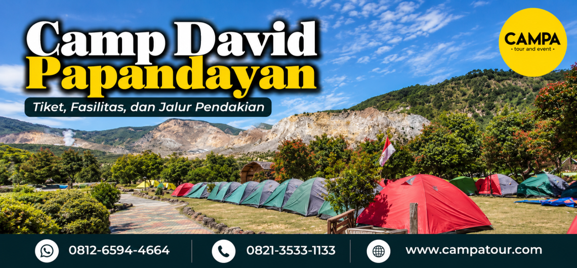 Camp David Papandayan: Tiket, Fasilitas, dan Jalur Pendakian - Campa Tour