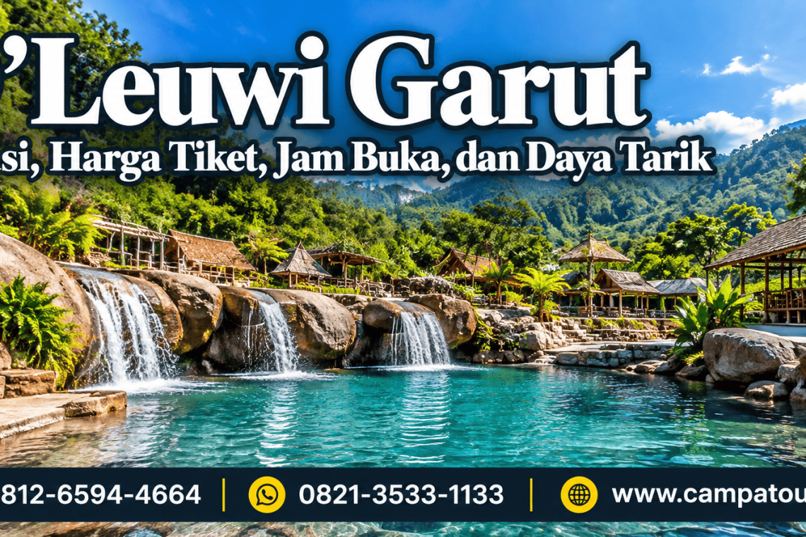 D'leuwi Garut - Lokasi, harga tiket, jam buka dan daya tarik wisata garut bersama Campa Tour