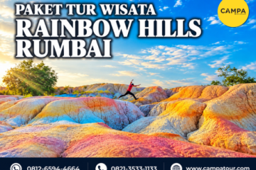Paket tur wisata Rainbow Hills Rumbai - Campa Tour