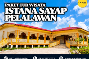 paket tur wisata Istana Sayap Pelalawan - Campa Tour